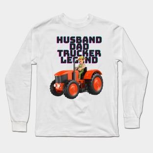 Husband dad trucker legend Long Sleeve T-Shirt